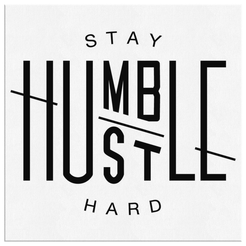 Stay Humble, Hustle Hard - White