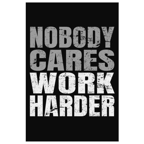 Nobody Cares, Work Harder - Stone