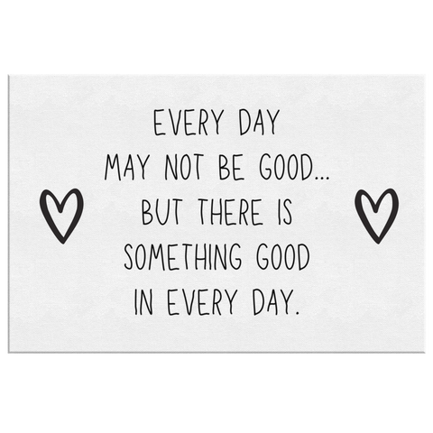 Good In Every Day